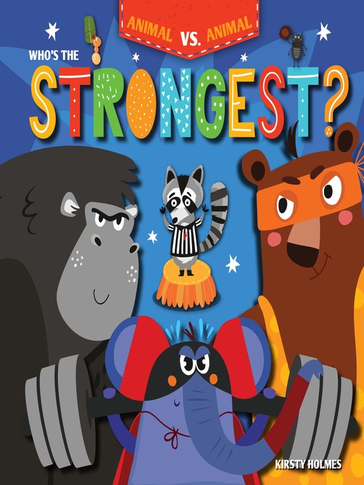 Title details for Who's the Strongest? by Kirsty Holmes - Available